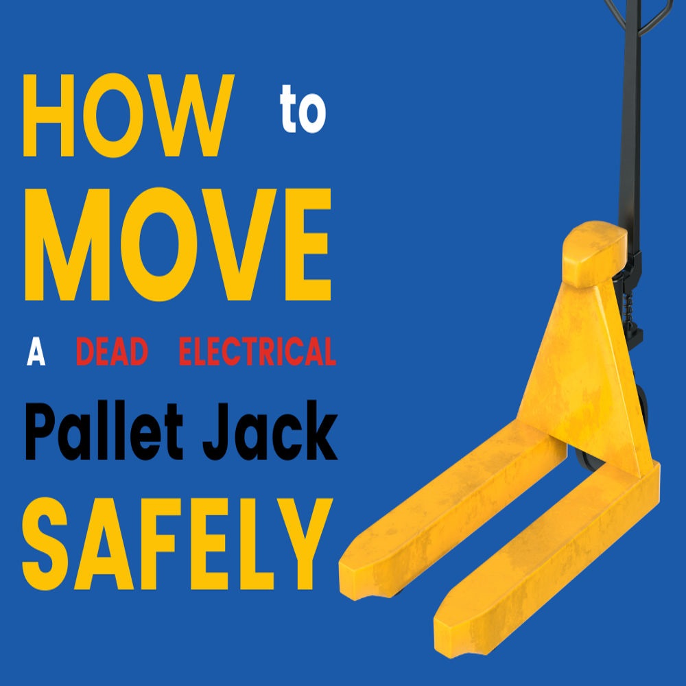 how-to-move-dead-electric-pallet-jack-safely
